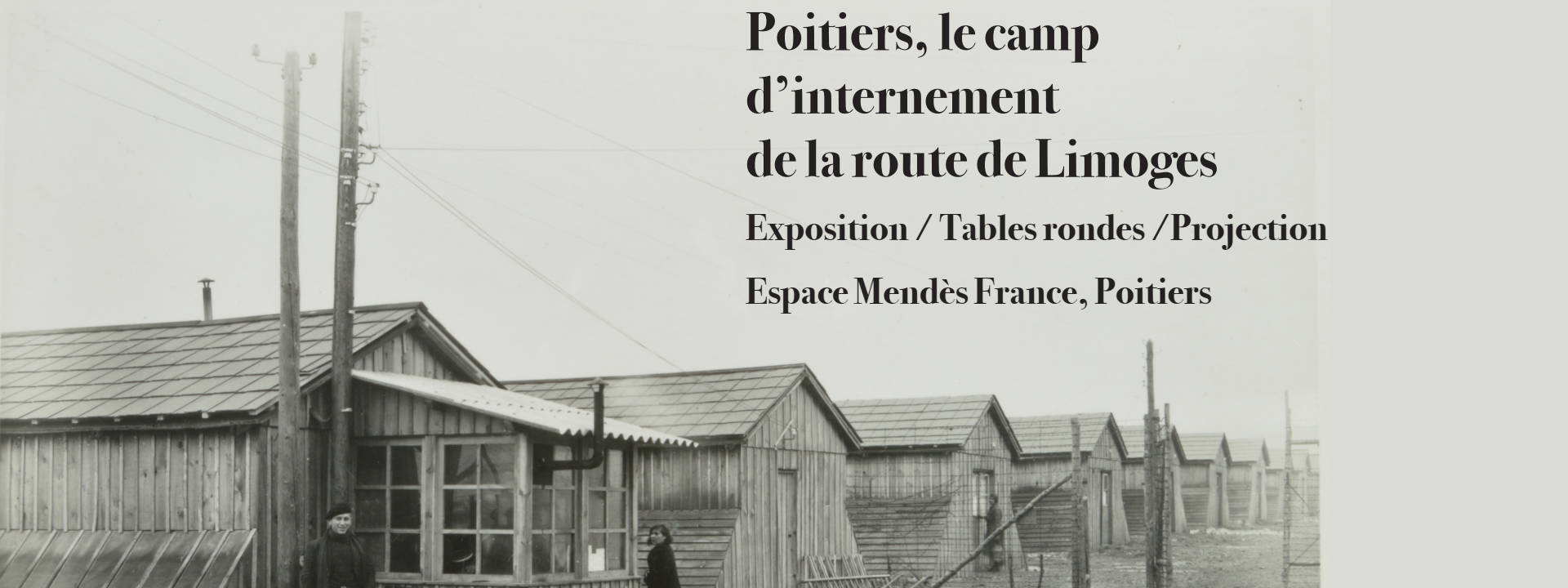Poitiers, le camp d'internement de la route de Limoges (1939-1945)